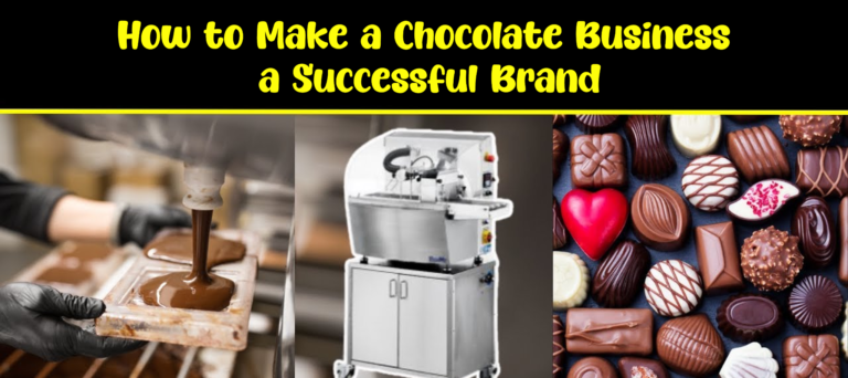 How to Make a Chocolate Business a Successful Brand